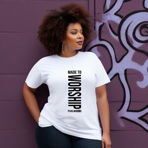 Made To Worship T-Shirt